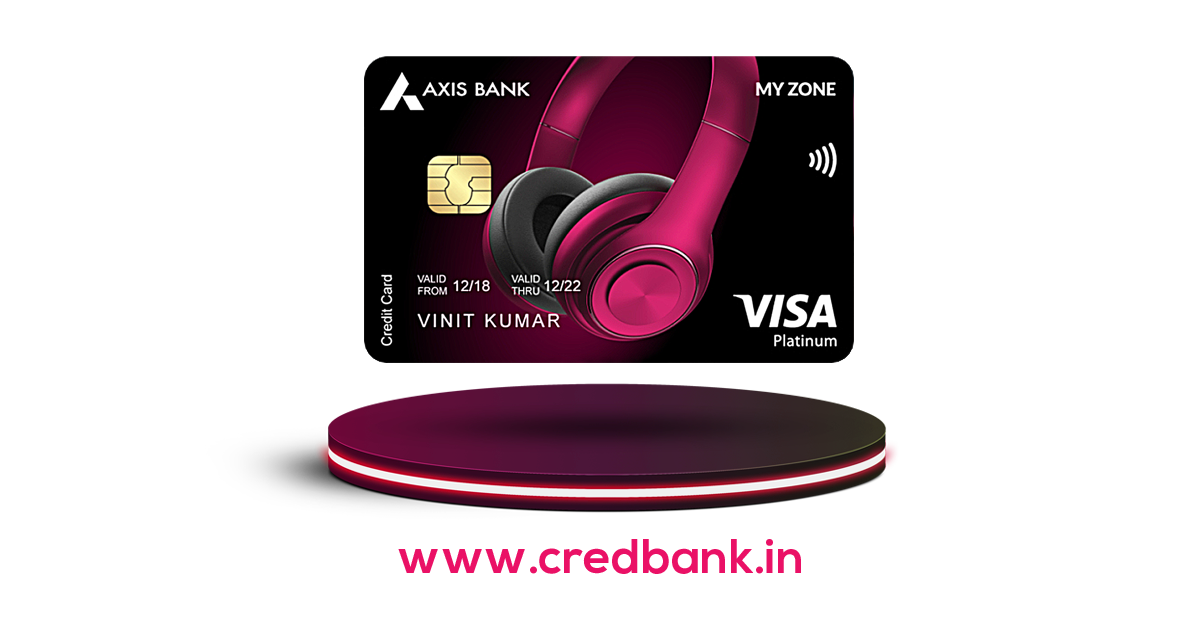 Axis Bank My ZONE Credit Card Axis Bank My ZONE Credit Card