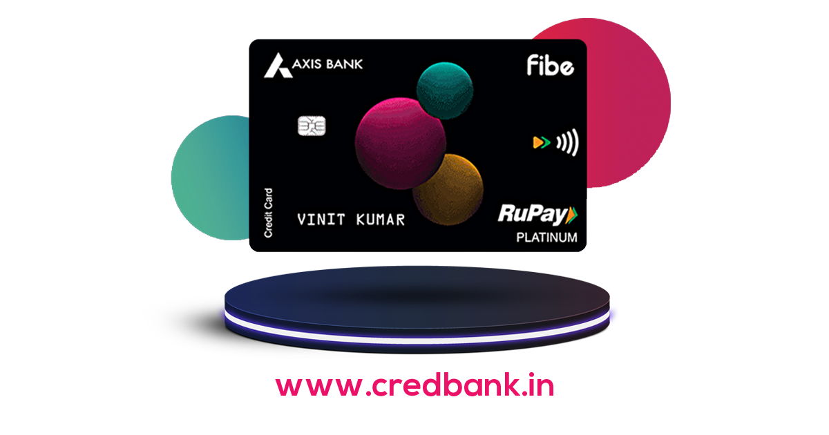 Fibe Axis Bank RuPay Credit Card Fibe Axis Bank RuPay Credit Card