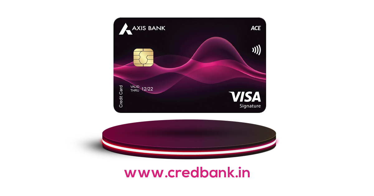 Axis Bank ACE Credit Card Axis Bank ACE Credit Card