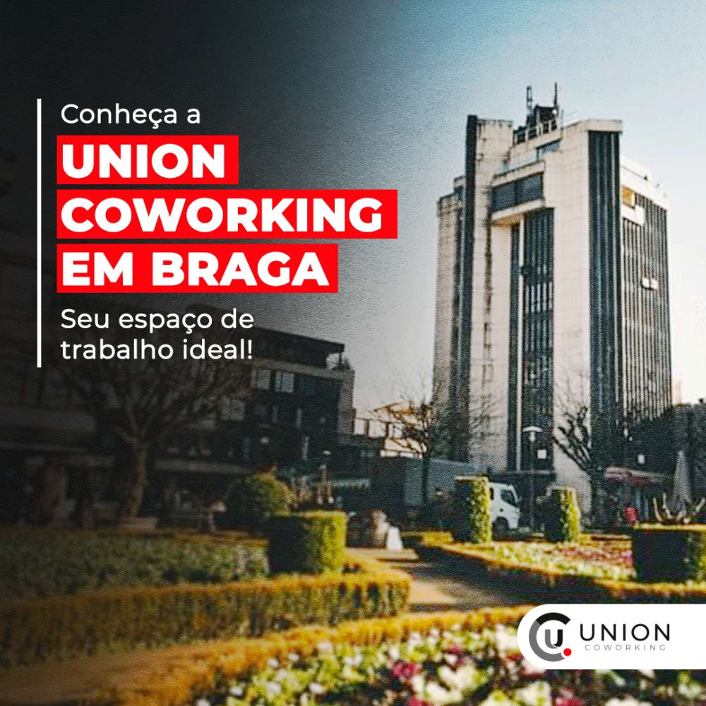 Union Coworking - Braga