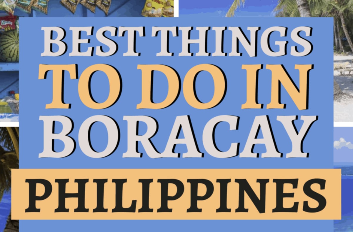 Things to Do in Boracay 2025: Itinerary, Activities & Travel Guide
