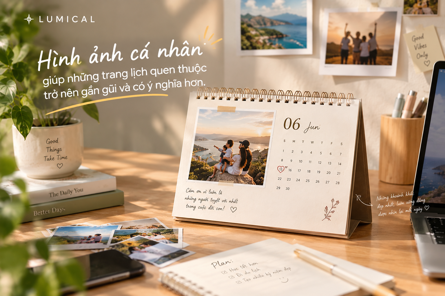 Hình ảnh cá nhân giúp những trang lịch quen thuộc trở nên gần gũi và có ý nghĩa hơn.