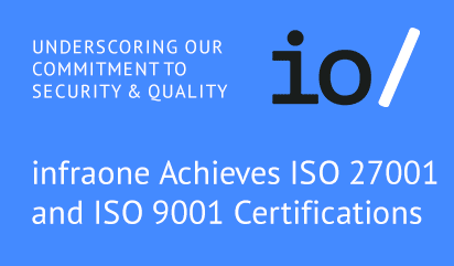 infraone Achieves ISO 27001 and ISO 9001 Certifications