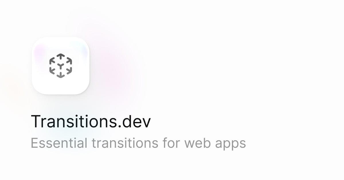 Transitions.dev: готовые анимации переходов для вебприложений