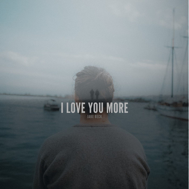 I Love You More