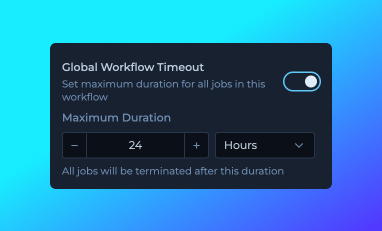 Global workflow timeout settings