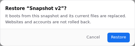 Restore Snapshot v2 confirmation with Cancel and Restore buttons.