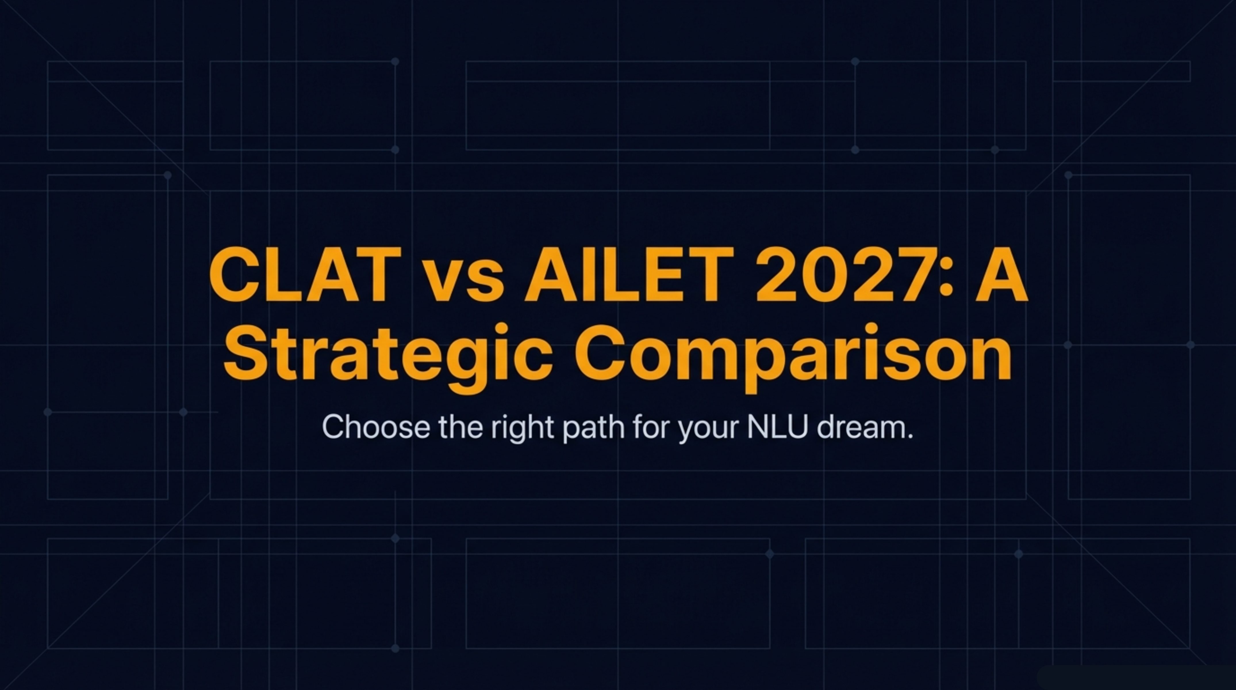 CLAT vs AILET 2027 — Complete Comparison