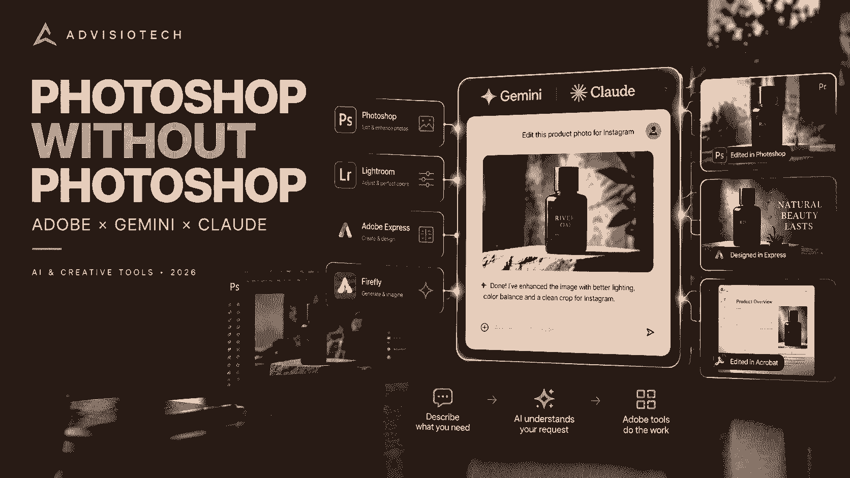 You Can Now Use Photoshop Without Opening Photoshop, Adobe Just Moved Its Tools Straight Into Gemini and Claude