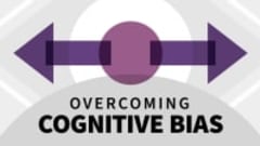Overcoming Cognitive Bias Online Class 