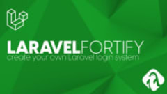Laravel login system using Laravel Fortify a complete course