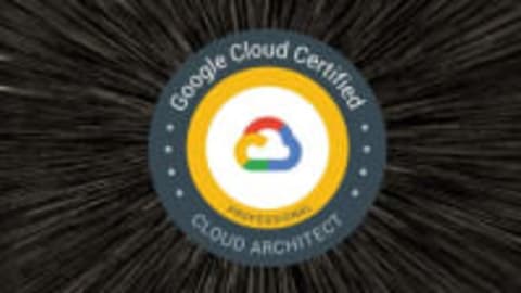 Ultimate Google Certified Professional Cloud Architect 2022