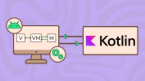 Mastering MVVM Architecture in Android Development using Kotlin