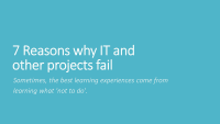 7 Reasons Your IT or Other Projects May Fail