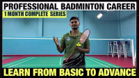 BADMINTON BEGINNER TO ADVANCE SERIES