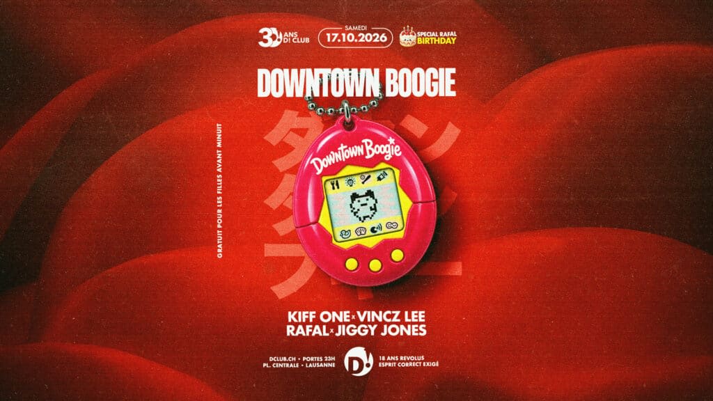 Affiche de l'événement D! Club 30 th Anniversary : DOWNTOWN BOOGIE, Soirée à thème le 17 octobre 2026.