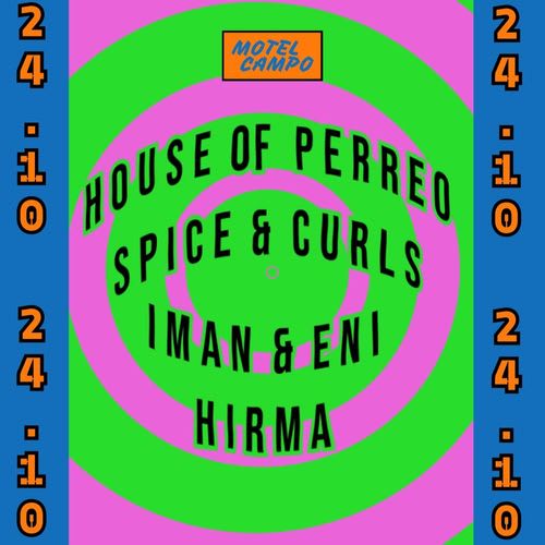 Affiche de l'événement Motel x Hirma x Spice & Curls x Iman & Eni x House of Perreo, DJ set le 24 octobre 2026.