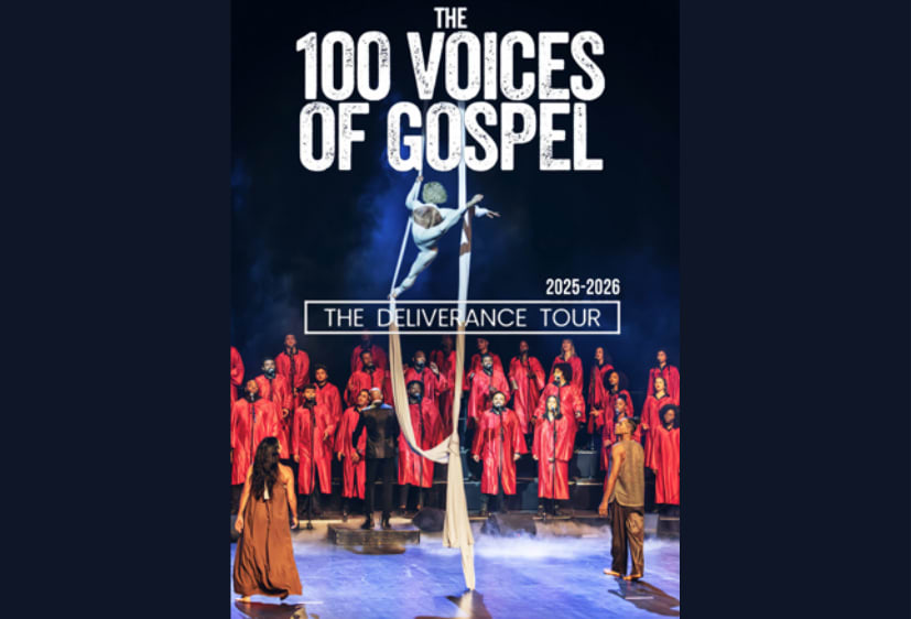 Affiche de l'événement The 100 voices of GOSPEL The Delivance Tour, Spectacle le 25 avril 2026.