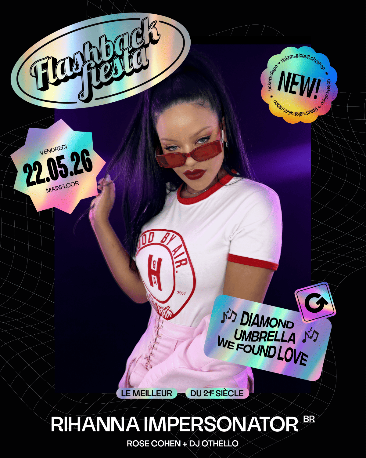 Affiche de l'événement Rihanna Impersonator (Rose Cohen) (BR) x Flashback Fiesta, Soirée à thème le 22 mai 2026.