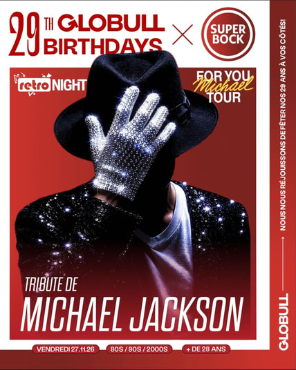 Affiche de l'événement Tribut Michael Jackson x Retro Night (+28 ans) x Globull 29th Bir, Soirée à thème le 27 novembre 2026.