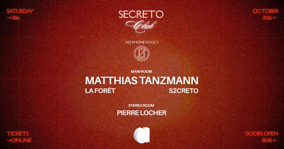 Affiche de l'événement MATTHIAS TANZMANN · LA FORÊT · S2CRETO · PIERRE LOCHER, DJ set le 10 octobre 2026.