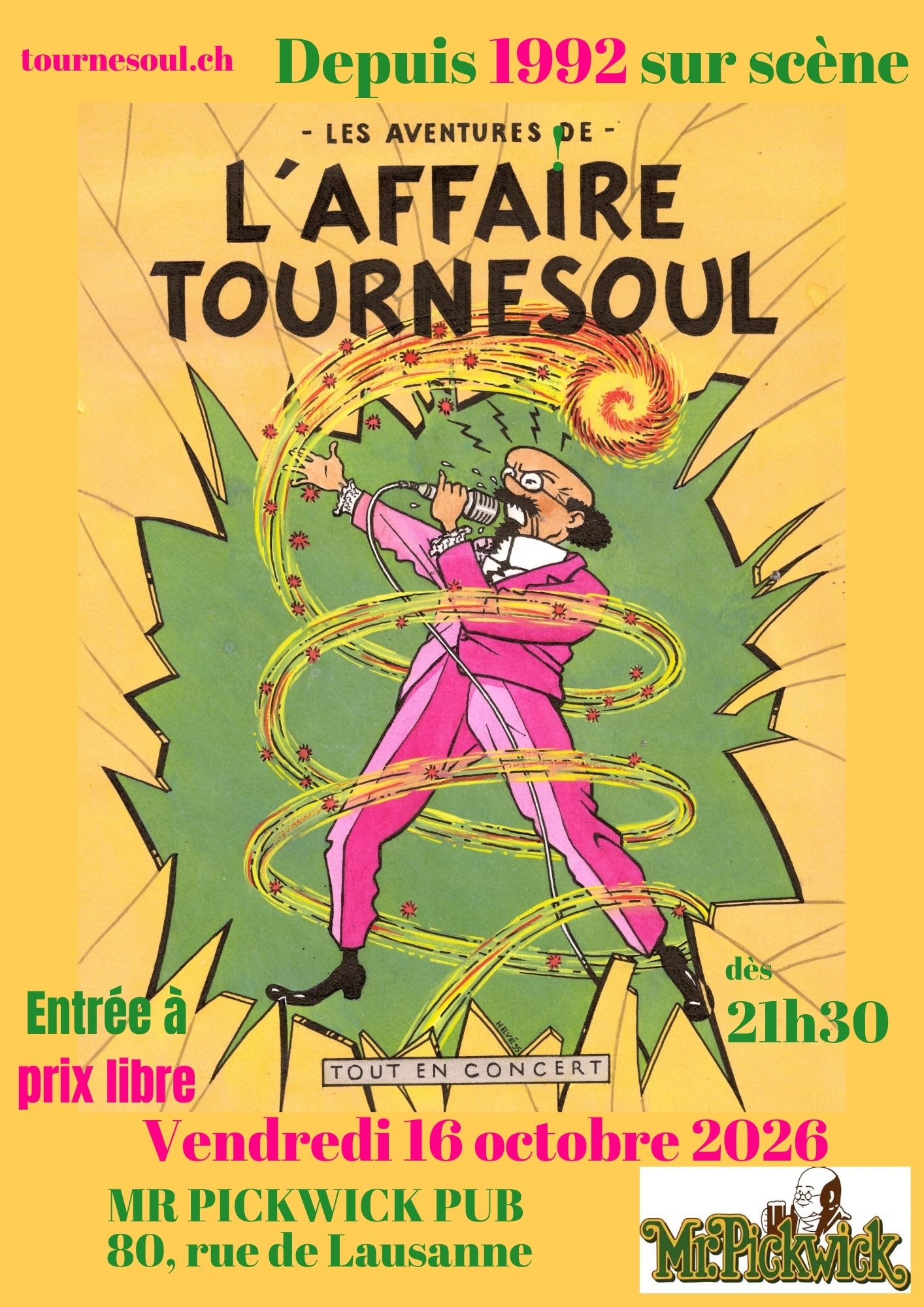 Affiche de l'événement L’Affaire Tournesoul · Live at Mr Pickwick, Concert le 16 octobre 2026.