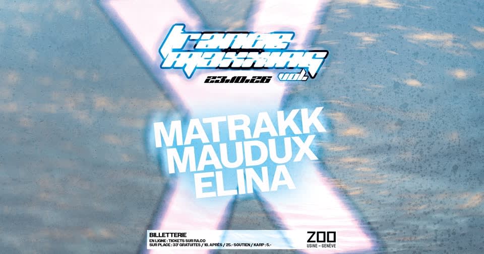 Affiche de l'événement TRANCEMAXXING VOL.X: MATRAKK • Maudux • Elina, DJ set le 23 octobre 2026.