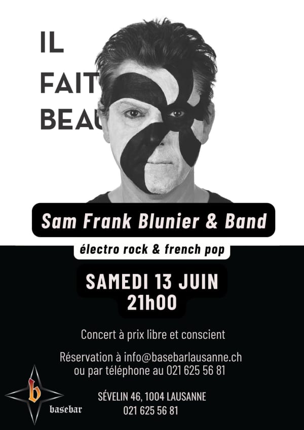 IL FAIT BEAU - Base Bar, 1004 Lausanne
