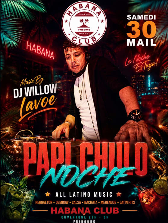 PAPI CHULO NOCHE - Habana Club, Fribourg