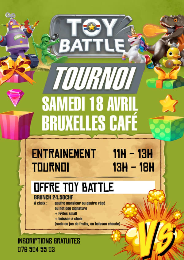 Tournoi Toy Battle - Bruxelles Café, 1005 Lausanne