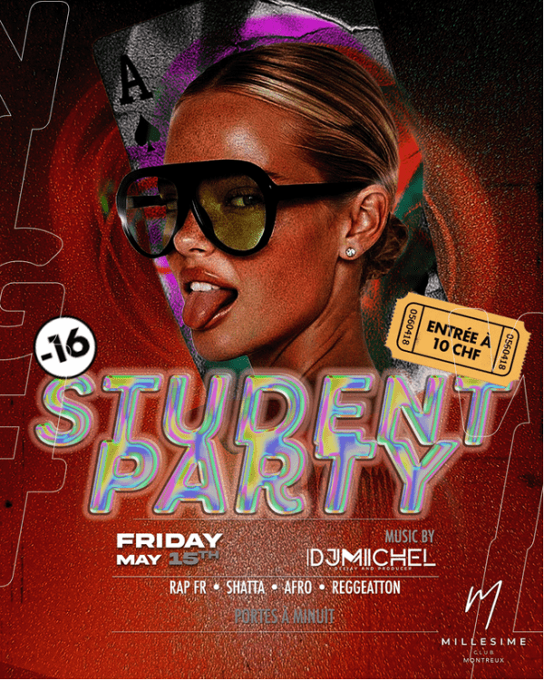 STUDENT PARTY - Millésime Club Montreux, Montreux