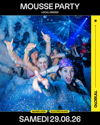 MOUSSE PARTY - Globull, Bulle