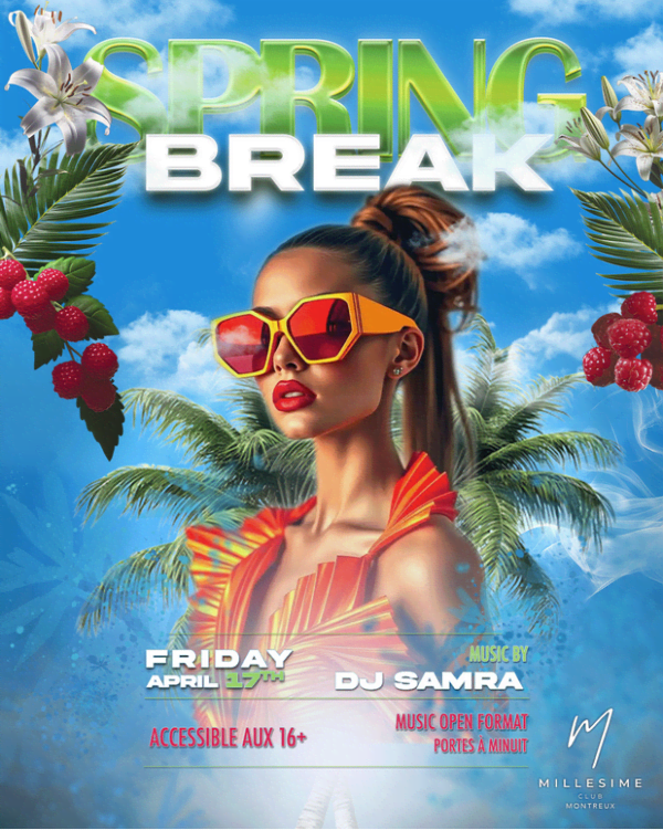 SPRING BREAK - Millésime Club Montreux, Montreux
