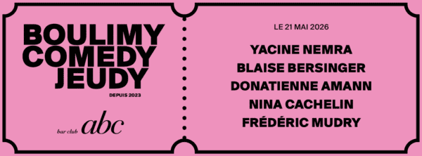 BOULIMY COMEDY JEUDY - Bar Club ABC, 1003 Lausanne