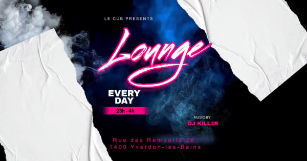 Soirée Chill & Lounge - Le Club Yverdon, Yverdon-les-Bains