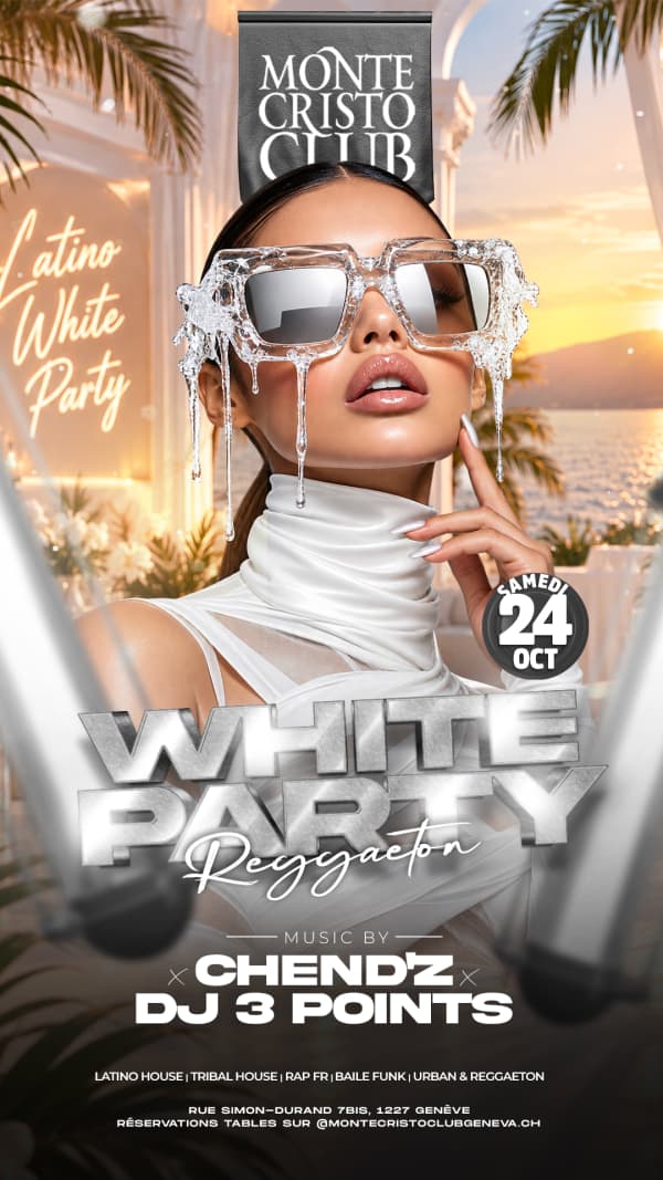WHITE PARTY Reggaeton - Monte Cristo Club, Genève