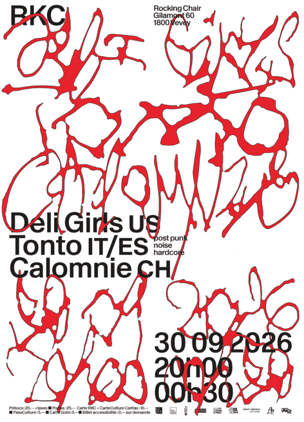 Deli Girls (US) + Tonto (IT/ES) + Calomnie (CH) - Rocking Chair, Vevey