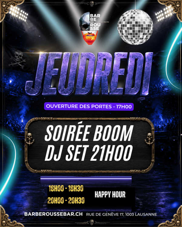 Jeudredi Soirée BOOM - Barberousse, 1003 Lausanne