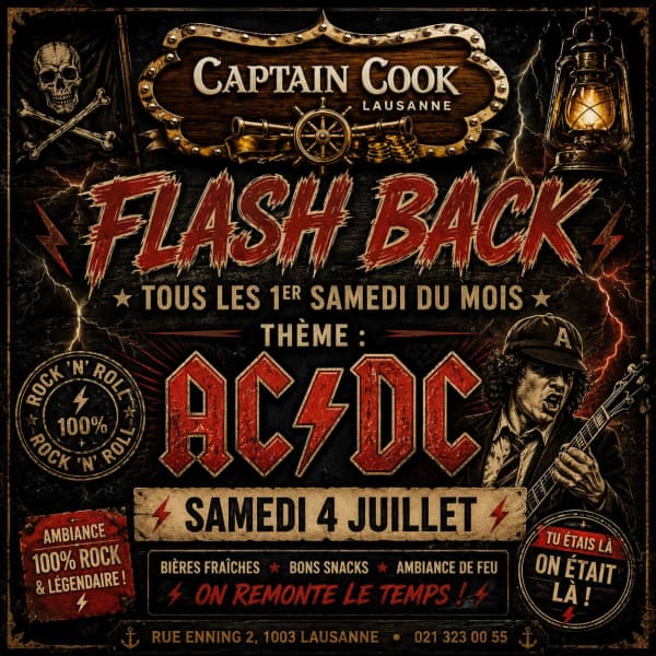 ⚡ FLASH BACK – SPÉCIAL AC/DC ! ⚡ - Captain Cook, 1003 Lausanne