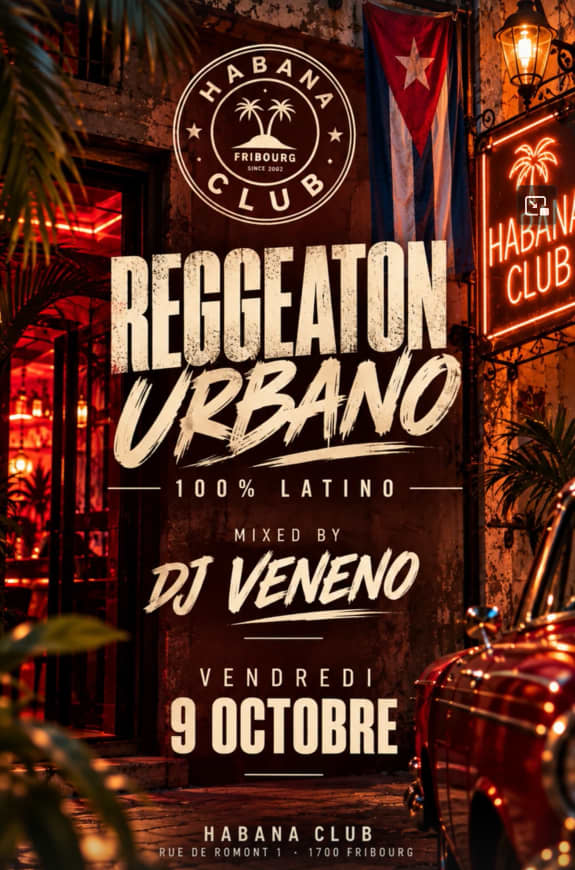 REGGEATON URBANO - Habana Club, Fribourg