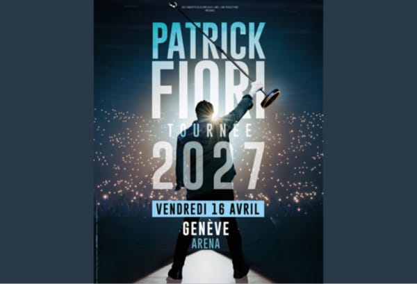 Patrick FIORI - Arena de Genève, Le Grand-Saconnex