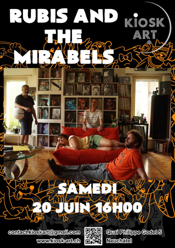 Rubis and the Mirabels - Kiosk-Art, Neuchâtel