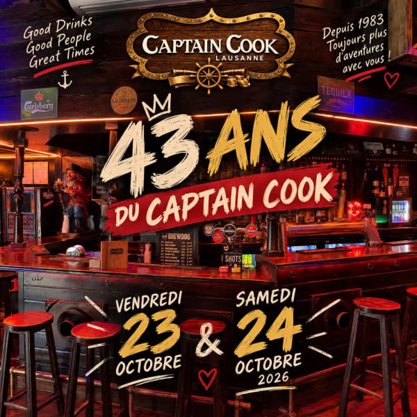 🎂⚓ 43 ANS DU CAPTAIN COOK ! ⚓🎂 - Captain Cook, 1003 Lausanne