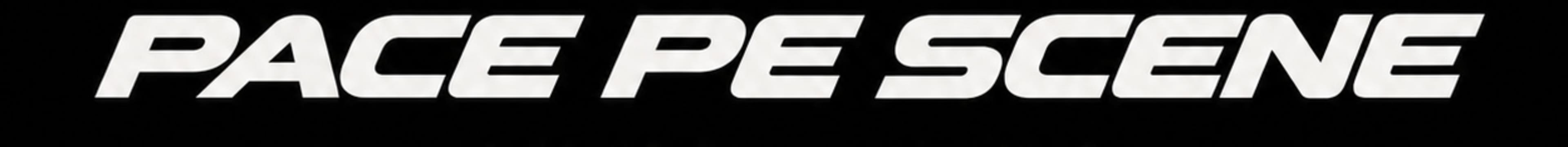 Pace pe scene