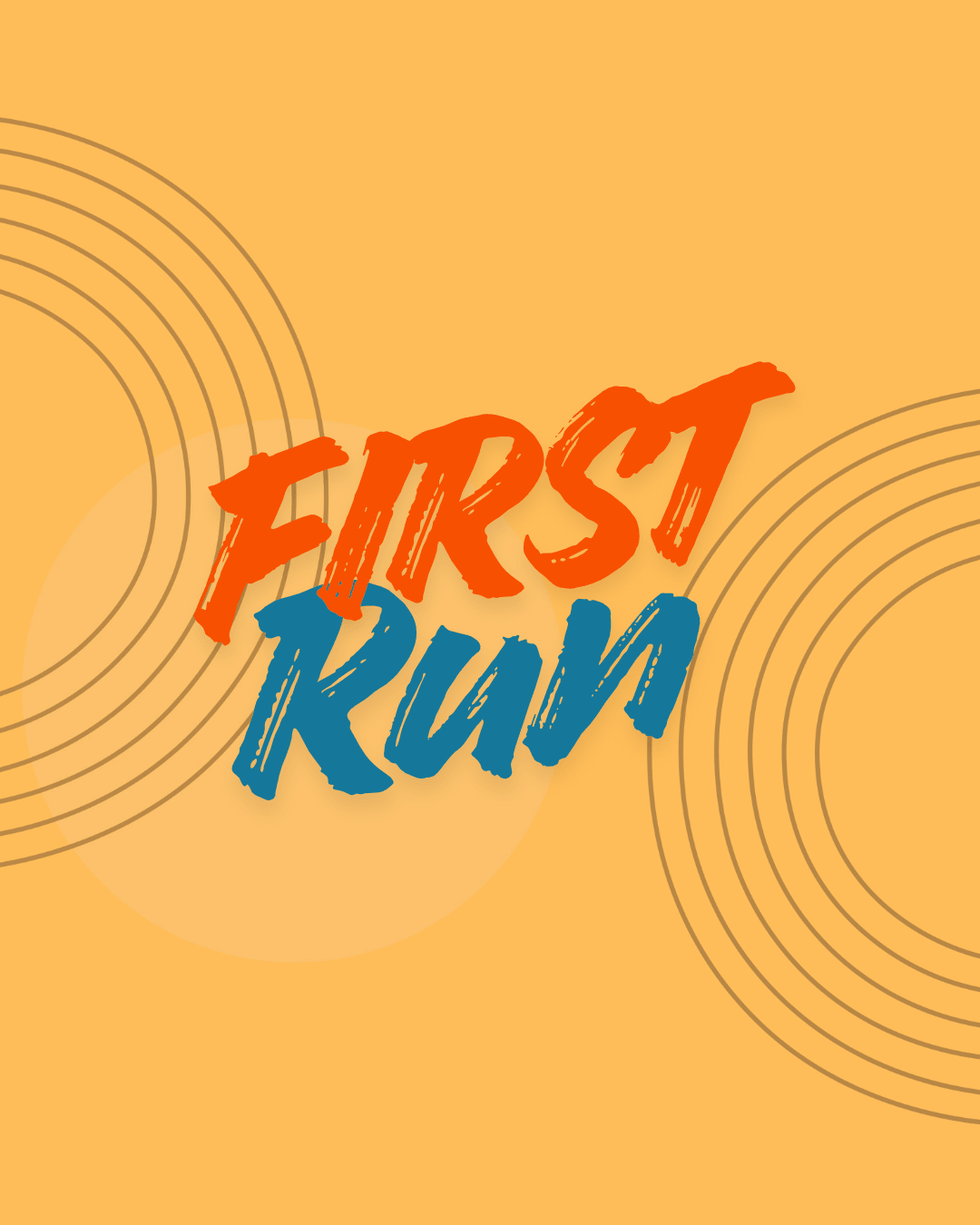 First RUn