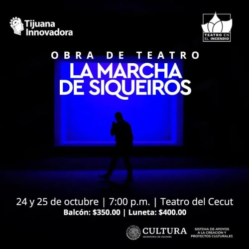 Presentarán obra de teatro “La Marcha de Siqueiros” en Teatro del CECUT