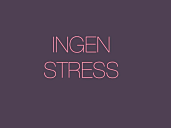 INGEN STRESS