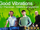 Good Vibrations - Pianoman + DJ