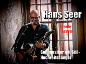 Hans Seer - Solomusiker mit Stil - Hochzeitssänger