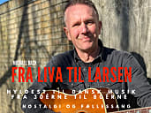 Fra liva til Larsen - fortælle koncert og hyldest til dansk musik